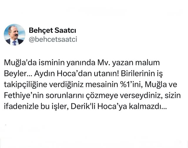 Behçet Saatcı’dan Muğla Milletvekillerine Sert Tepki